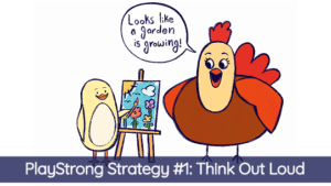 PlayStrong Strategy #1 – Think Out Loud