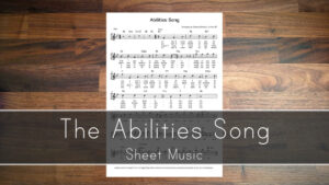 The Abilities Song – Sheet Music