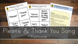 Please and Thank You Song – Flashcards