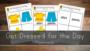 Get Dressed for the Day – Flashcards